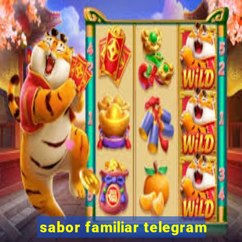 sabor familiar telegram